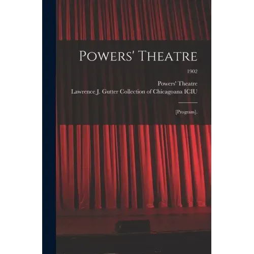 Powers' Theatre: [program].; 1902