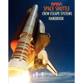NASA Space Shuttle Crew Escape Systems Handbook