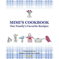 Mimi's Cookbook: Our Favorite Family Recipes