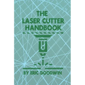 The Laser Cutter Handbook: A guide to machine set up, operatiion, servicing and maintenance.