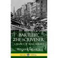 Bartleby, the Scrivener: A Story of Wall Street (Hardcover)