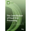 The Contribution of Food Oral Processing