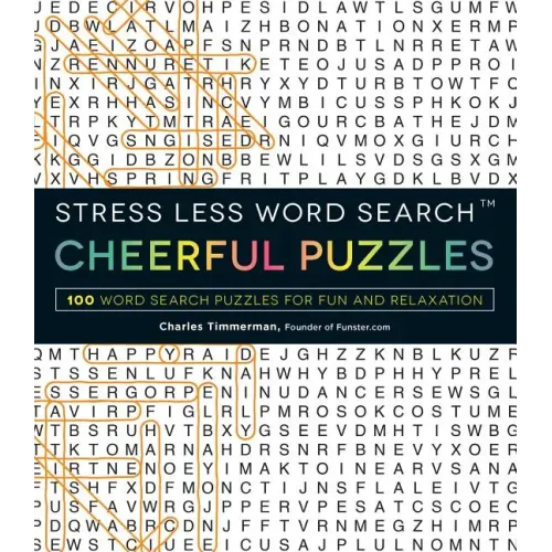 Stress Less Word Search - Cheerful Puzzles: 100 Word Search Puzzles for Fun and Relaxation