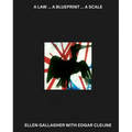 Ellen Gallagher with Edgar Cleijne: A Law ... a Blueprint ... a Scale