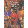 A Prison Chaplaincy Manual: The Canadian Context