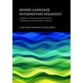 Signed Language Interpreting Pedagogy: Insights and Innovations from the Conference of Interpreter Trainers Volume 13