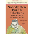 Nobody Here But Us Chickens