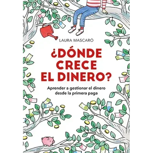 ¿Dónde Crece El Dinero? / Where Does Money Grow?