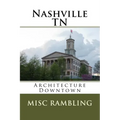 Nashville TN: Architecture Downtown