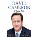 David Cameron: Class Act