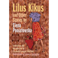 Lilus Kikus and Other Stories by Elena Poniatowska