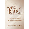Letters That Paul Did Not Write