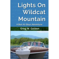 Lights On Wildcat Mountain: A Bon Air Boys Adventure