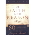 Of Faith and Reason: Eighty Evidences Supporting the Prophet Joseph Smith