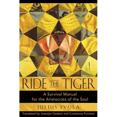 Ride the Tiger: A Survival Manual for the Aristocrats of the Soul