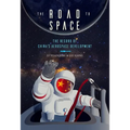 The Road to Space: The Record of China's Aerospace Development