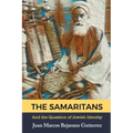 The Samaritans: And the Question of Jewish Identity