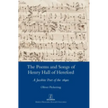 The Poems and Songs of Henry Hall of Hereford: A Jacobite Poet of the 1690s