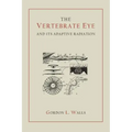 The Vertebrate Eye and Its Adaptive Radiation