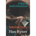 Ethical Individualism: Selected Texts