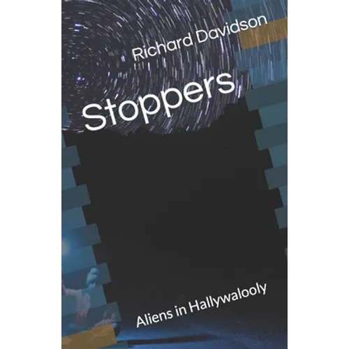 Stoppers: Aliens in Hallywalooly