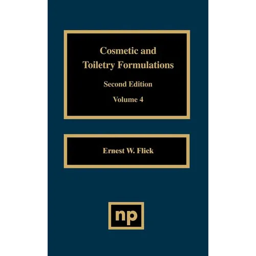 Cosmetic and Toiletry Formulations, Vol. 4