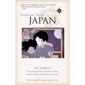 Travelers' Tales Japan: True Stories
