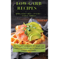 LOW-CARB RECIPES Hors D'oeuvres - Snacks - Party Nibbles: The Complete Guide with 50+ Simple and Yummy Low-Carb Recipes to Impress Your Friends And Fa