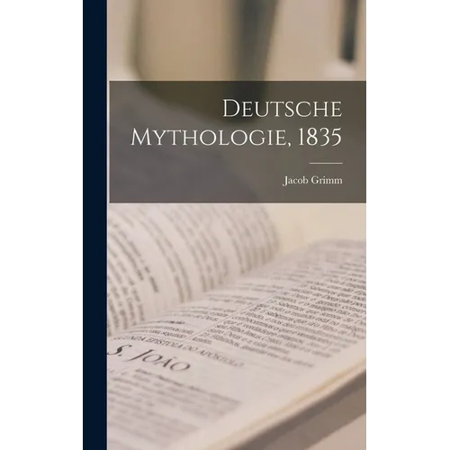 Deutsche Mythologie, 1835