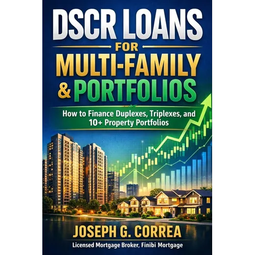 DSCR Loans for Multi-Family & Portfolios: How to Finance Duplexes, Triplexes, and 10+ Property Portfolios