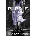 The Purple Nightgown: Volume 10