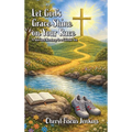 Let God's Grace Shine on Your Race: A Spiritual Roadmap to a Faithful You