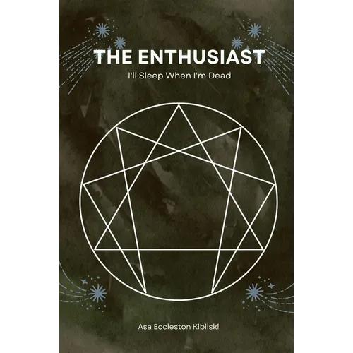The Enthusiast: I'll Sleep When I'm Dead