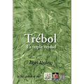 Trebol: La Triple Verdad