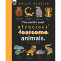 The World's Most Atrocious Animals