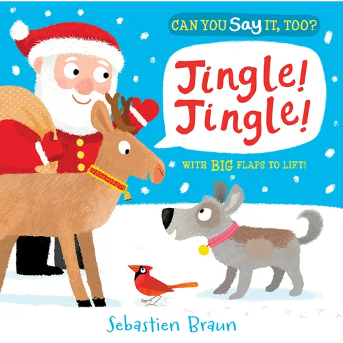 Can You Say It, Too? Jingle! Jingle!