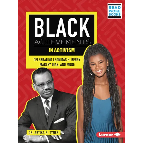 Black Achievements in Activism: Celebrating Leonidas H. Berry, Marley Dias, and More