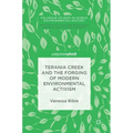 Terania Creek and the Forging of Modern Environmental Activism