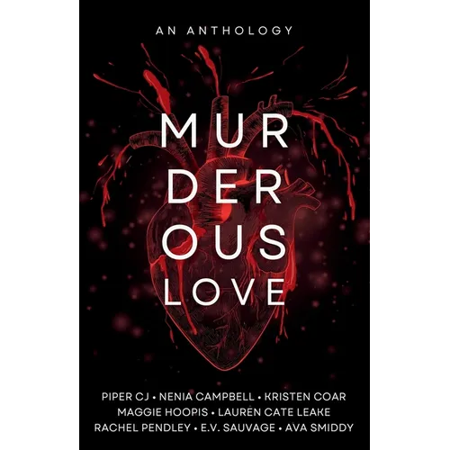 Murderous Love: An Anthology