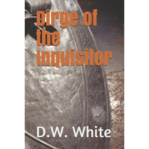 Dirge Of The Inquisitor