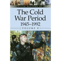 The Cold War Period, 1945-1992, Volume 8