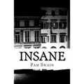 Insane: A Crazy Love
