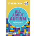 All About Autism: A Practical Guide for Primary Teachers