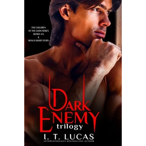 The Children of the Gods Series: Books 4-6: Dark Enemy Trilogy