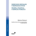 Derechos sexuales y reproductivos - Teoría, política y espacio público