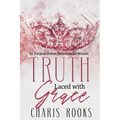 Truth Laced with Grace: 31 Purpose Driven Devotions for Women