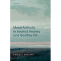 Moral Authority in Seamus Heaney and Geoffrey Hill