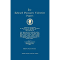 Edward Pleasants Valentine Papers. Abstracts of the Records of the Local and General Archives of Virginia. in Four Volumes. Volume IV: Families of Val