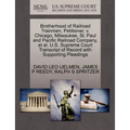 Brotherhood of Railroad Trainmen, Petitioner, V. Chicago, Milwaukee, St. Paul and Pacific Railroad Company, Et Al. U.S. Supreme Court Transcript of Re