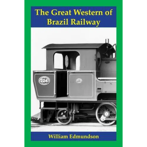 The Great Western of Brazil Railway